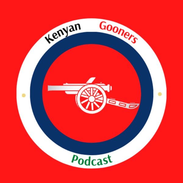 Kenyan Gooners Podcast
