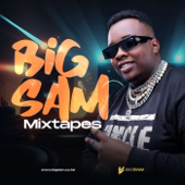 Big Sam's Mixes
