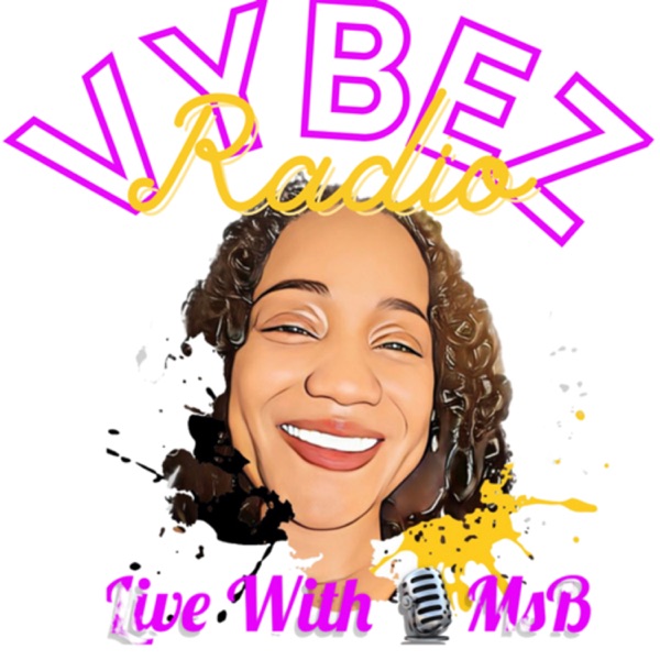 Vybez Radio Show Podcast