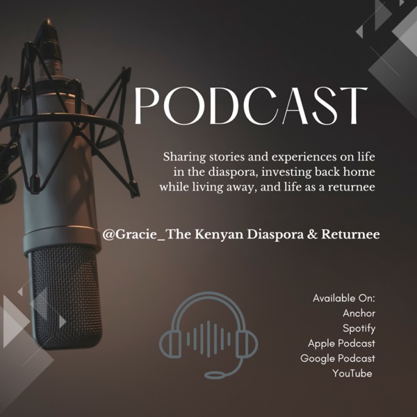 Gracie_The Kenyan Diaspora & Returnee